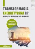 Okładka książki Transformacja energetyczna RP w ujęciu interdyscyplinarnym