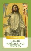 Okładka książki Triumf wielkanocnych dzwonów
