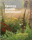 Okładka książki Tworzę ogród naturalny