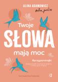 Okładka książki Twoje słowa mają moc