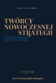 Okładka książki Twórcy nowoczesnej strategii