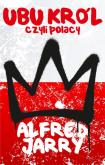Okładka książki Ubu Król czyli Polacy