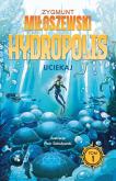 Okładka książki Uciekaj. Hydropolis. Tom 1