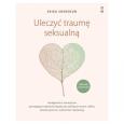 Okładka książki Uleczyć traumę seksualną
