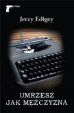 Okładka książki Umrzesz jak mężczyzna