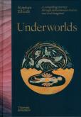 Okładka książki Underworlds: A compelling jour