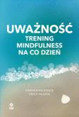 Okładka książki Uważność Trening mindfulness na co dzień