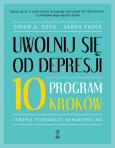 Okładka książki Uwolnij się od depresji. Program 10 kroków