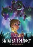 Okładka książki W dolinie trolli. Światła Północy. Tom 1 wyd. 2024