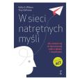 Okładka książki W sieci natrętnych myśli. Jak uwolnić się od bezustannej walki z lękiem i niepokojem (wyd. 2024)