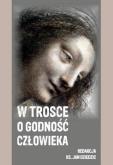 Okładka książki W trosce o godność człowieka