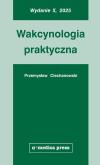 Okładka książki Wakcynologia praktyczna (wyd. X)