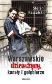 Okładka książki Warszawskie dziewczyny, kanały i gołębiarze