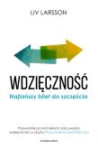 Okładka książki Wdzięczność. Najtańszy bilet do szczęścia w.2023