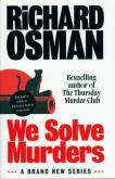 We Solve Murders. Autor: Osman, Richard. Dobreksiazki.pl Okładka książki We Solve Murders