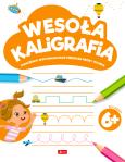 Okładka książki Wesoła kaligrafia 6+
