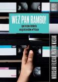 Okładka książki Weź pan Rambo! Społeczna historia magnetowidów..