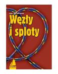 Okładka książki Węzły i sploty (wyd. 8/2022)
