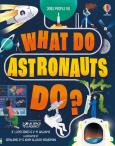 Opakowanie What Do Astronauts Do?