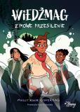 Wiedźmag T.3 Zimowe przesilenie. Autor: Ostertag Molly, Kaja Makowska, Magdalena Wołoszyn. Dobreksiazki.pl Okładka książki Wiedźmag T.3 Zimowe przesilenie