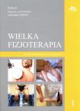 Okładka książki Wielka fizjoterapia. Tom 1