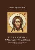 Okładka książki Wielka Sobota - Narodziny czyśćca. Nabożeństwa „Transitus Christi” i „De Profundis”
