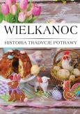 Okładka książki Wielkanoc Histora, Tradycje, Potrawy