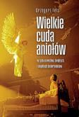 Okładka książki Wielkie cuda aniołów