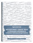 Okładka książki Wielojęzyczność i lokalne realia w przekładzie afrykańskich literatur portugalskojęzycznych