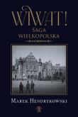 Okładka książki Wiwat! Saga wielkopolska
