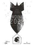 Opakowanie Wojna 2022 Dzienniki eseje wiersze
