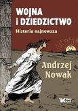 Okładka książki Wojna i dziedzictwo. Historia najnowsza