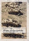 Okładka książki Wojna iracko-irańska T.1 Lata 1980-1984
