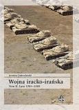 Okładka książki Wojna iracko-irańska T.2 Lata 1985-1988