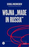 Okładka książki Wojna „made in Russia”