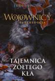 Okładka książki Wojownicy Tom 3. Tajemnica żółtego kła