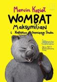 Okładka książki Wombat Maksymilian i Królestwo Grzmiącego Smoka