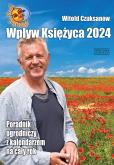Okładka książki Wpływ Księżyca 2024. Poradnik ogrodniczy z kalendarzem na cały rok