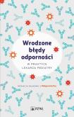 Okładka książki Wrodzone błędy odporności w praktyce lekarza pediatry