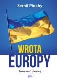 Okładka książki Wrota Europy. Zrozumieć Ukrainę