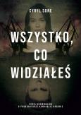 Okładka książki Wszystko, co widziałeś