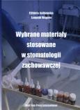 Okładka książki Wybrane materiały stosowane w stomatologii zachowawczej