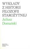 Okładka książki Wykłady z historii filozofi starożytnej