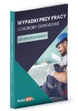 Okładka książki Wypadki przy pracy i choroby zawodowe Kompendium wiedzy