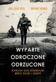 Okładka książki Wyparte, odroczone, odrzucone. Niemiecki dług reparacyjny wobec Polski i Europy