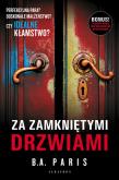 Okładka książki Za zamkniętymi drzwiami (wydanie z dwoma opowiadaniami)