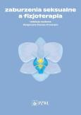 Okładka książki Zaburzenia seksualne a fizjoterapia