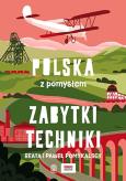 Okładka książki Zabytki techniki. Polska z pomysłem