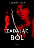 Okładka książki Zadając ból