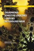 Okładka książki Zagadnienia semiotyki logicznej i ogólnej metodologii nauk